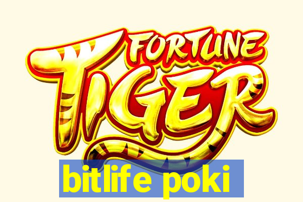 bitlife poki